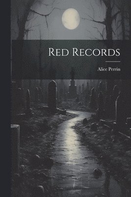 Alice Perrin - Red Records, Häftad