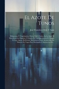 bokomslag El Azote De Tunos