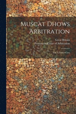 Muscat Dhows Arbitration 1