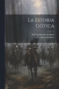bokomslag La Estoria Gótica