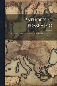 bokomslag Bathory Et Possevino