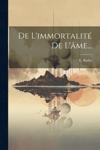 bokomslag De L'immortalit De L'me...