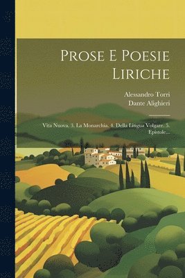 bokomslag Prose E Poesie Liriche