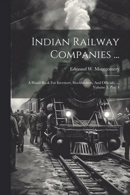 Indian Railway Companies ... 1