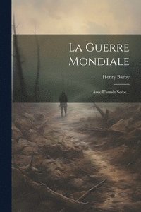 bokomslag La Guerre Mondiale