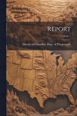 bokomslag Report; Volume 7