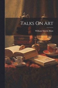 bokomslag Talks On Art