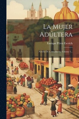 La Mujer Adltera 1