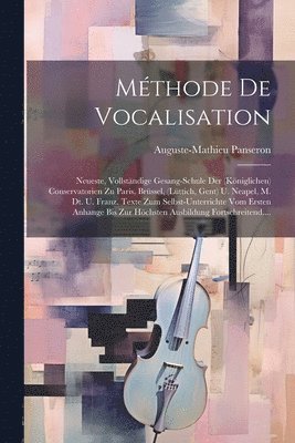 Auguste-Mathieu Panseron - Méthode De Vocalisation, Häftad