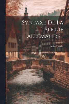 Syntaxe De La Langue Allemande... 1