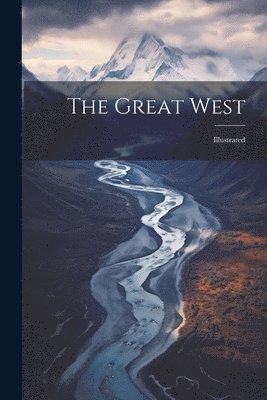 The Great West 1