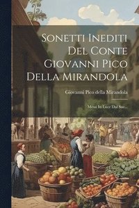 bokomslag Sonetti Inediti Del Conte Giovanni Pico Della Mirandola