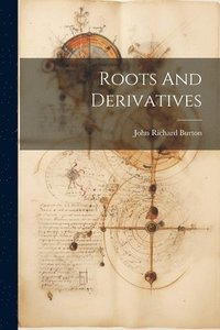 bokomslag Roots And Derivatives
