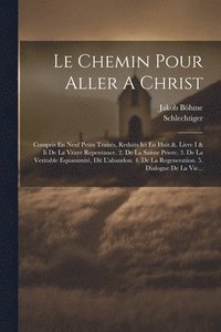 bokomslag Le Chemin Pour Aller A Christ