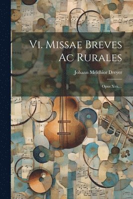 bokomslag Vi. Missae Breves Ac Rurales