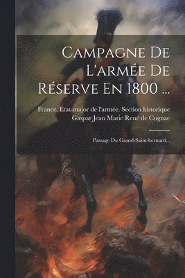 bokomslag Campagne De L'arme De Rserve En 1800 ...