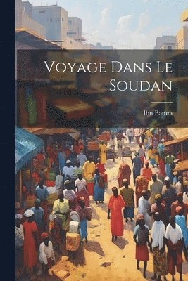 bokomslag Voyage Dans Le Soudan