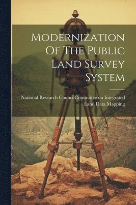 Modernization Of The Public Land Survey System 1