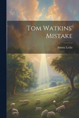 Tom Watkins' Mistake 1