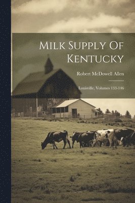 bokomslag Milk Supply Of Kentucky