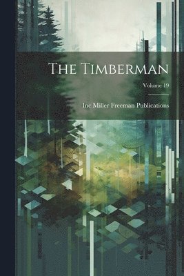 The Timberman; Volume 19 1