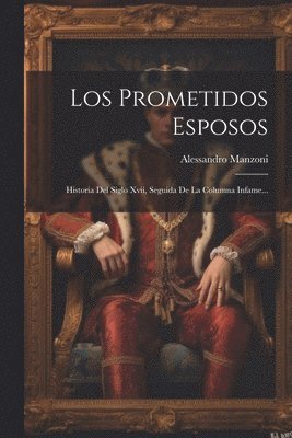 Alessandro Manzoni - Prometidos Esposos, Häftad