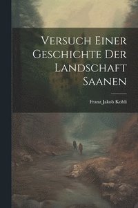 bokomslag Versuch Einer Geschichte Der Landschaft Saanen