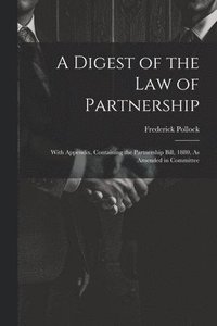 bokomslag A Digest of the Law of Partnership