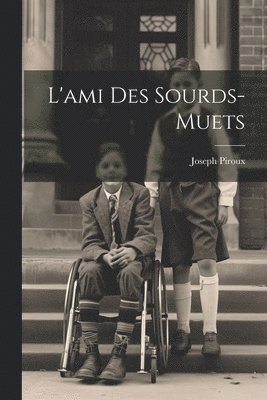 bokomslag L'ami Des Sourds-muets