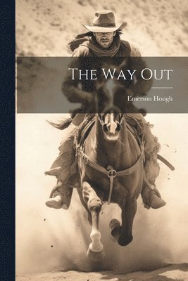 Emerson Hough - Way Out, Häftad