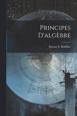 bokomslag Principes D'algbre