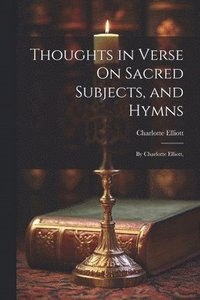 bokomslag Thoughts in Verse On Sacred Subjects, and Hymns