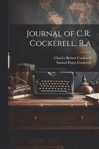 bokomslag Journal of C.R. Cockerell, R.a