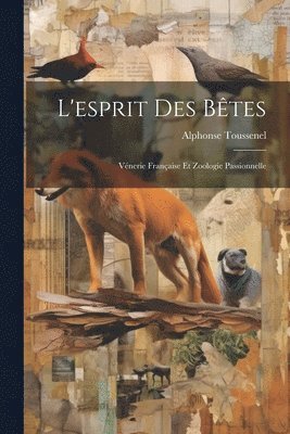 bokomslag L'esprit Des Btes