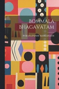 bokomslag Bommala Bhagavatam