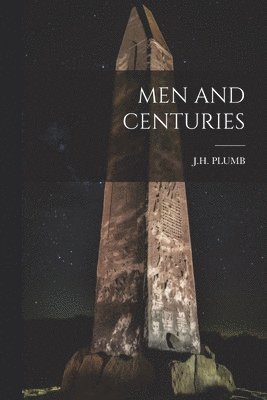 bokomslag Men and Centuries