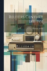 bokomslag Reuters Century 1851 1951