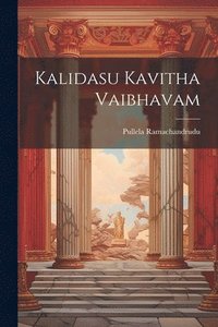 bokomslag Kalidasu Kavitha Vaibhavam