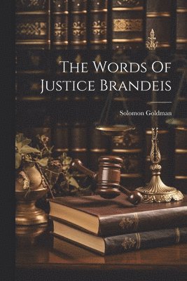 bokomslag Words Of Justice Brandeis