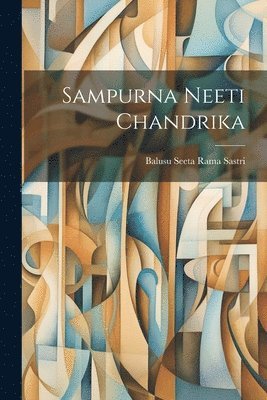 Balusu Seeta Rama Sastri - Sampurna Neeti Chandrika, Häftad