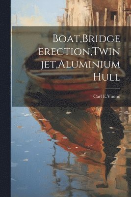 Boat, Bridge erection, Twin jet, Aluminium hull 1