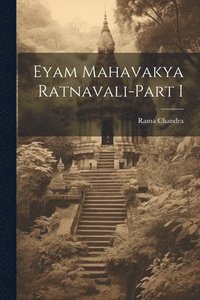 bokomslag Eyam Mahavakya Ratnavali-Part I