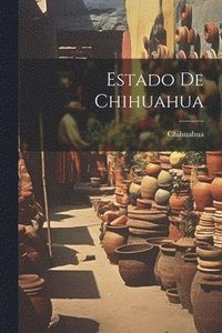 bokomslag Estado De Chihuahua