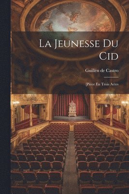 bokomslag La Jeunesse Du Cid