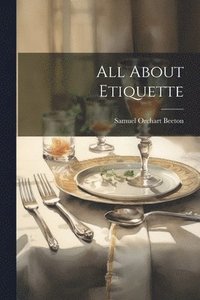 bokomslag All About Etiquette