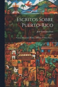 bokomslag Escritos Sobre Puerto-rico