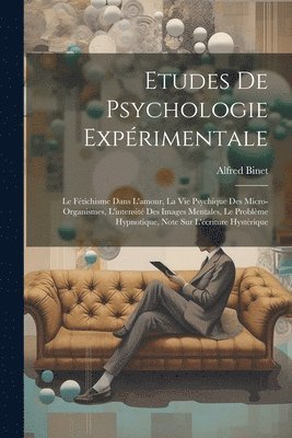 Etudes De Psychologie Exprimentale 1