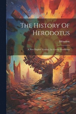 bokomslag The History Of Herodotus