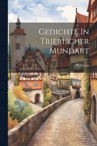 bokomslag Gedichte In Trierischer Mundart