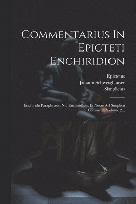 Commentarius In Epicteti Enchiridion 1